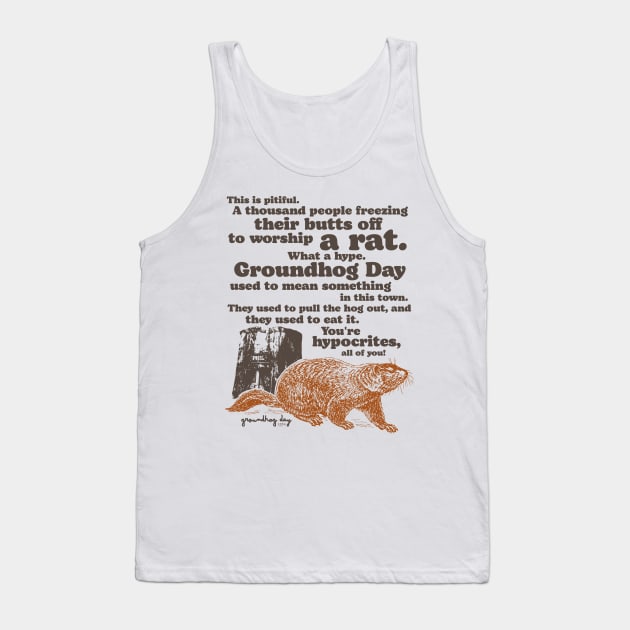 Groundhog Day Worship a Rat Quote Tank Top by darklordpug
